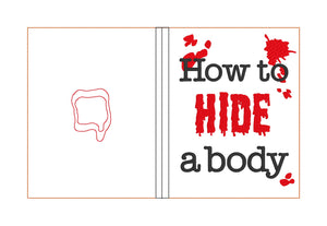 How to hide a body notebook cover (2 sizes available) machine embroidery design DIGITAL DOWNLOAD