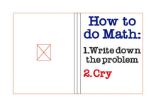 Load image into Gallery viewer, How to do math Notebook cover (2 sizes available) machine embroidery design DIGITAL DOWNLOAD