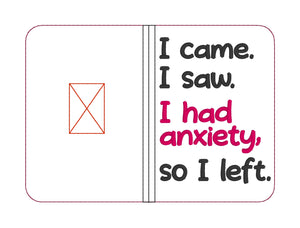 I came I saw I had anxiety so I left notebook cover (2 sizes available) machine embroidery design DIGITAL DOWNLOAD