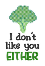 Load image into Gallery viewer, I don&#39;t like you either machine embroidery design (4 sizes included) DIGITAL DOWNLOAD
