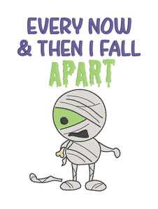 Every now and then I fall apart Mummy sketchy machine embroidery design (4 sizes included) DIGITAL DOWNLOAD