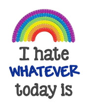 Load image into Gallery viewer, I hate whatever today is sketchy machine embroidery design (4 sizes included) DIGITAL DOWNLOAD