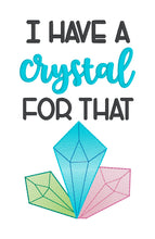 Load image into Gallery viewer, I Have A Crystal For That sketchy machine embroidery design (4 sizes included) DIGITAL DOWNLOAD