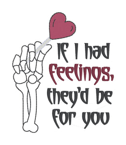 If I Had Feelings machine embroidery design (4 sizes included) DIGITAL DOWNLOAD