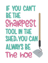 Load image into Gallery viewer, If You Can&#39;t Be The Sharpest Tool machine embroidery design (4 sizes included) DIGITAL DOWNLOAD