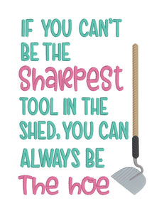 If You Can't Be The Sharpest Tool machine embroidery design (4 sizes included) DIGITAL DOWNLOAD