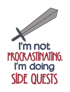 I'm Not Procrastinating sketchy machine embroidery design (4 sizes available) DIGITAL DOWNLOAD