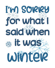 Load image into Gallery viewer, I&#39;m Sorry Winter machine embroidery design (4 sizes available) DIGITAL DOWNLOAD