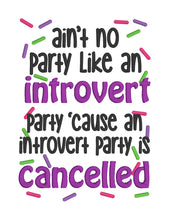 Load image into Gallery viewer, Introvert party machine embroidery design (4 sizes included) DIGITAL DOWNLOAD