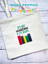 Load image into Gallery viewer, It&#39;s Not Hoarding If It&#39;s Books Applique machine embroidery design
