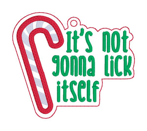 It's Not Going To Lick Itself Applique Ornament machine embroidery design DIGITAL DOWNLOAD
