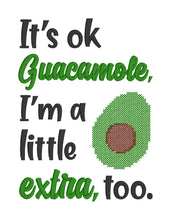 Load image into Gallery viewer, It&#39;s ok guacamole machine embroidery design (4 sizes included) DIGITAL DOWNLOAD