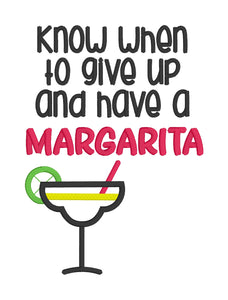 Know when to give up and have a margarita machine applique design (4 sizes included) DIGITAL DOWNLOAD