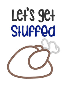 Let's get stuffed applique machine embroidery design (4 sizes included) DIGITAL DOWNLOAD