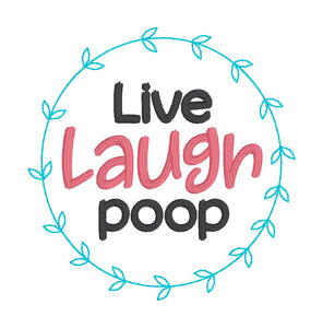 Live Laugh Poop machine embroidery design (5 sizes included) DIGITAL DOWNLOAD
