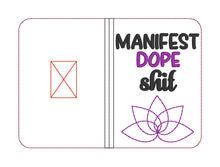 Load image into Gallery viewer, Manifest dope sh*t notebook cover (2 sizes available) machine embroidery design DIGITAL DOWNLOAD