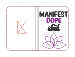 Manifest dope sh*t notebook cover (2 sizes available) machine embroidery design DIGITAL DOWNLOAD