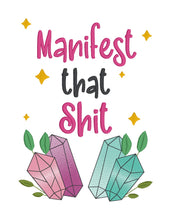 Load image into Gallery viewer, Manifest That Sh*t sketchy machine embroidery design (4 sizes included) DIGITAL DOWNLOAD