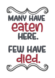 Many Have Eaten Here machine embroidery design (4 sizes included) DIGITAL DOWNLOAD