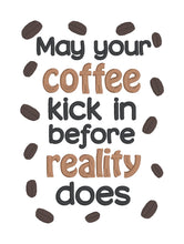 Load image into Gallery viewer, May Your Coffee Kick In machine embroidery design (4 sizes included) DIGITAL DOWNLOAD