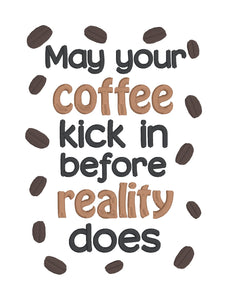 May Your Coffee Kick In machine embroidery design (4 sizes included) DIGITAL DOWNLOAD