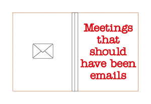 Meetings that should have been emails notebook cover (2 sizes available) machine embroidery design DIGITAL DOWNLOAD