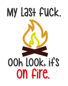My last f*ck embroidery design (5 sizes included) machine embroidery design DIGITAL DOWNLOAD