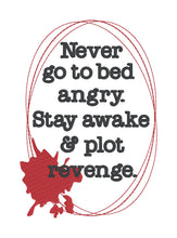 Load image into Gallery viewer, Never Go To Bed Angry machine embroidery design (4 sizes included) DIGITAL DOWNLOAD