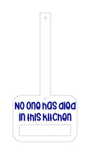 Load image into Gallery viewer, No one has died towel topper (5x7 &amp; 5x10 versions included) machine embroidery design DIGITAL DOWNLOAD