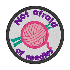 Not afraid of needles patch machine embroidery design DIGITAL DOWNLOAD