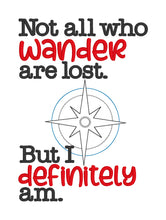Load image into Gallery viewer, Not all who wander are lost machine embroidery design (4 sizes included) DIGITAL DOWNLOAD