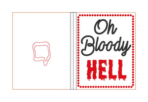 Oh Bloody Hell notebook cover (2 sizes available) machine embroidery design DIGITAL DOWNLOAD