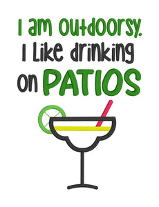 I'm outdoorsy. I like drinking on patios margarita applique version (4 sizes included) machine embroidery design DIGITAL DOWNLOAD