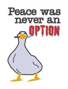 Peace was never an option machine embroidery design (4 sizes included) DIGITAL DOWNLOAD