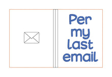 Load image into Gallery viewer, Per my last email notebook cover (2 sizes available) machine embroidery design DIGITAL DOWNLOAD