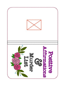 Positive Affirmations & Murder List notebook cover (2 sizes available) machine embroidery design DIGITAL DOWNLOAD