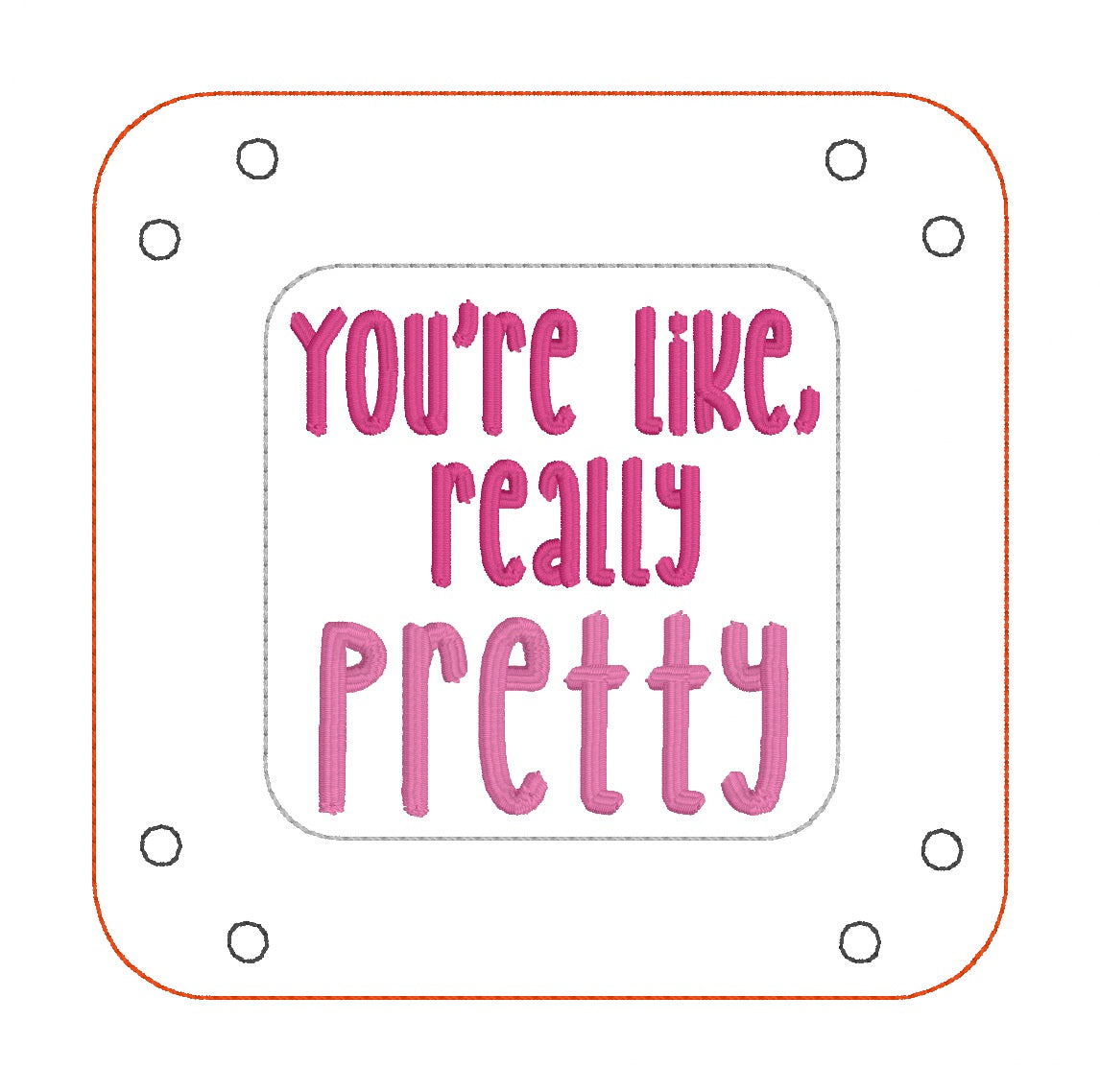 You're Really Pretty Wipe and tray Set machine embroidery design (2 si ...