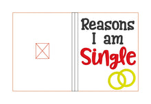Load image into Gallery viewer, Reasons I am single notebook cover (2 sizes available) machine embroidery design DIGITAL DOWNLOAD