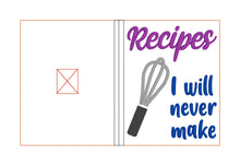 Load image into Gallery viewer, Recipes I will never make notebook cover (2 sizes available) machine embroidery design DIGITAL DOWNLOAD
