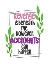 Load image into Gallery viewer, Revenge is beneath me machine embroidery design (4 sizes included) DIGITAL DOWNLOAD