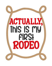 Load image into Gallery viewer, Actually, this is my first rodeo machine embroidery design (5 sizes included) DIGITAL DOWNLOAD