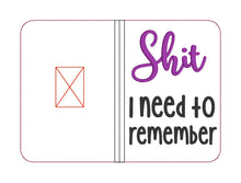 Load image into Gallery viewer, Sh*t I need to remember notebook cover (2 sizes available) machine embroidery design DIGITAL DOWNLOAD