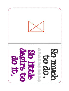 so much to do, so little desire to do it notebook cover (2 sizes available) machine embroidery design DIGITAL DOWNLOAD