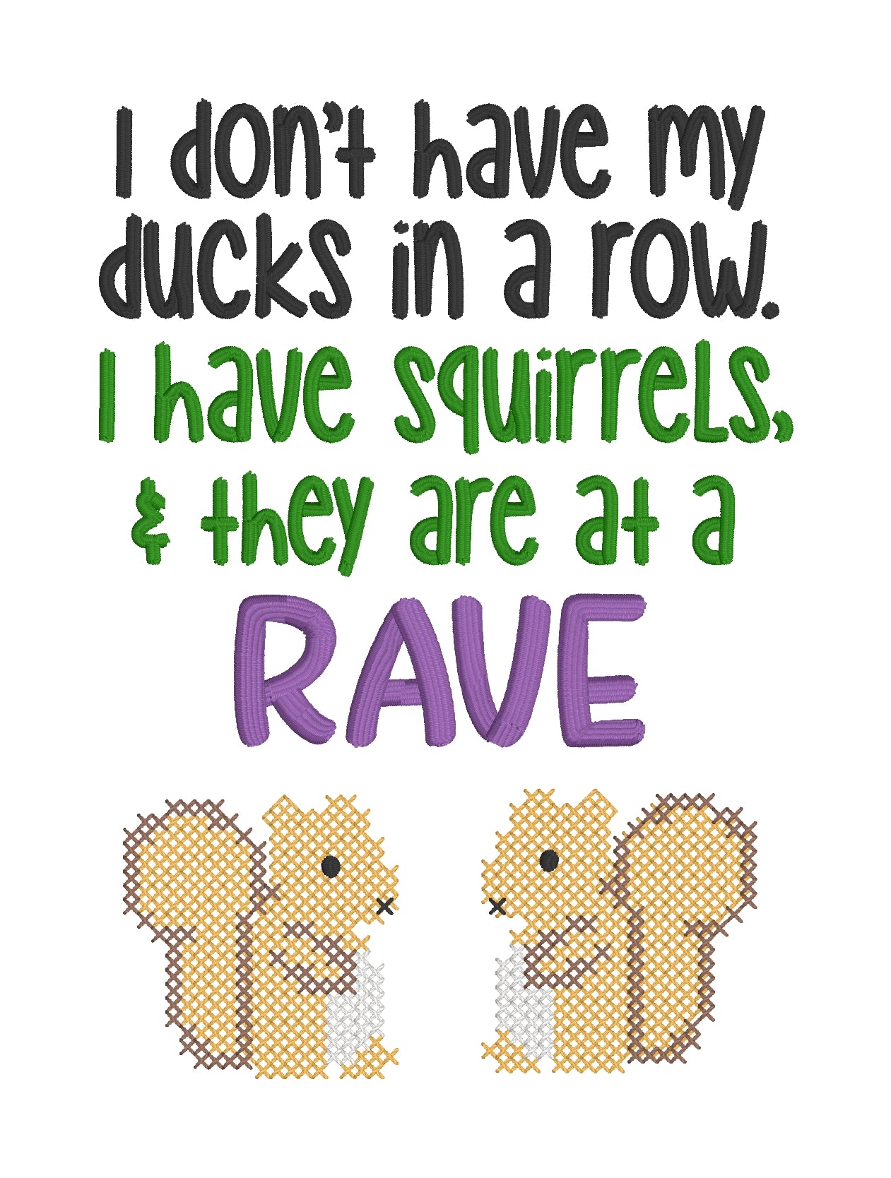 Squirrel Rave Sign I have squirrels at a rave machine embroidery design (4 sizes included ...