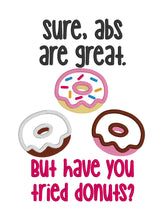 Load image into Gallery viewer, Sure abs are great but have you tried donuts applique (4 sizes included) machine embroidery design DIGITAL DOWNLOAD