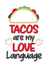 Load image into Gallery viewer, Tacos are my love language applique machine embroidery design (4 sizes included) DIGITAL DOWNLOAD