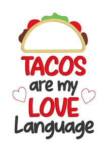 Tacos are my love language applique machine embroidery design (4 sizes included) DIGITAL DOWNLOAD