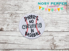 Load image into Gallery viewer, There&#39;s No Crying In Baseball Patch machine embroidery design