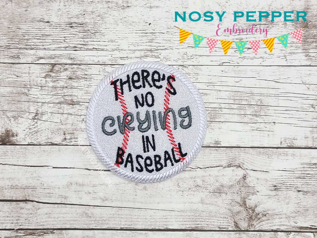 There's No Crying In Baseball Patch machine embroidery design