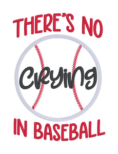 There's No Crying In Baseball Applique machine embroidery design
